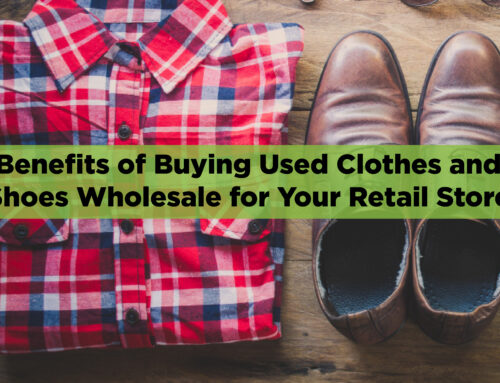 Benefits of Buying Used Clothes and Shoes Wholesale for  Your Retail Store